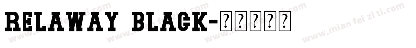 relaway black字体转换